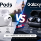 Apple AirPods versus Samsung Galaxy Buds UK comparison, which earbuds are right for you